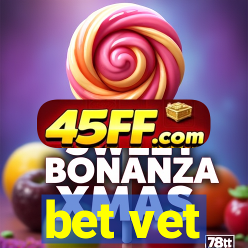 bet vet